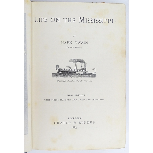 905 - Books: Life on the Mississippi by Mark Twain, 1897; Adventures of Huckleberry Finn, by Mark Twain, i... 