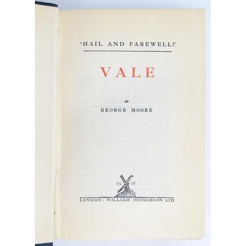 907 - Books: Hail and Farewell, Ave, Salve and Vale, by George Moore. Published by William Heinemann, Lond... 