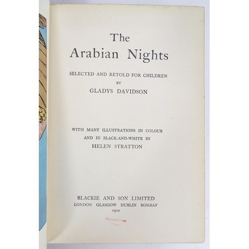 910 - Books: Four assorted books comprising The Arabian Nights, selected and retold for children by Gladys... 