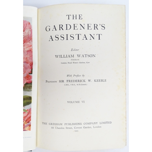 916 - Books: The Gardener's Assistant, Volumes 1 -6, by William Watson. Published by The Gresham Publishin... 