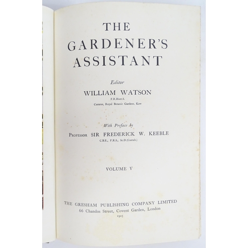 916 - Books: The Gardener's Assistant, Volumes 1 -6, by William Watson. Published by The Gresham Publishin... 