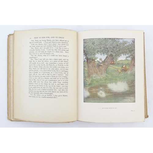 917 - Book: The Complete Angler by Izaak Walton with illustrations by James Thorpe. Published by T. N. Fou... 