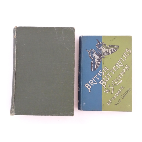 927 - Books: The Complete Book of British Butterflies by F. W. Frohawk, 1934. Together with British Butter... 