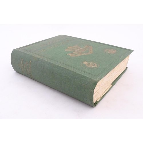 930 - Book: The History of the Welch Regiment. Published by Western Mail & Echo Ltd, Cardiff, 1932