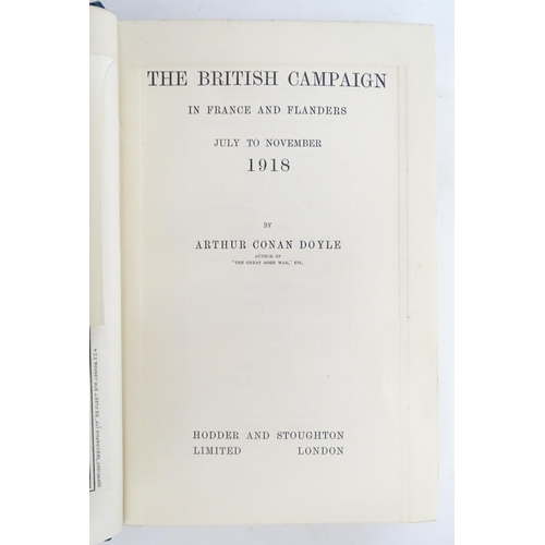 934 - Books: The British Campaign in France and Flanders, 1914, 1915, 1916, 1917, and 1918, by Arthur Cona... 