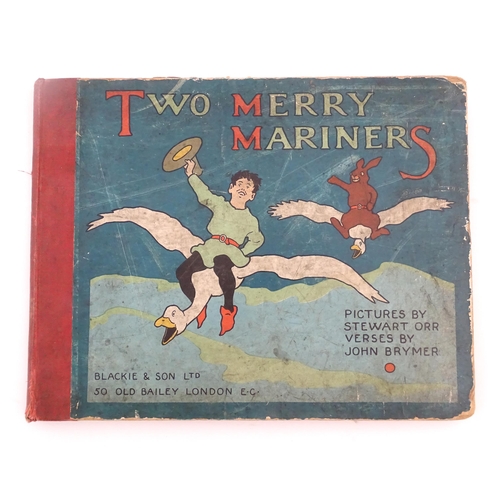 903 - Book: Two Merry Mariners by John Brymer, with illustrations by Stuart Orr. Published by Blackie & So... 