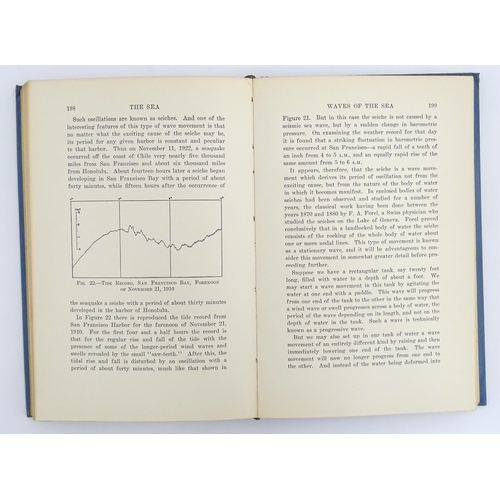 947 - Books: Three books comprising The Sea by H. A. Marmer, 1930; The Oceans - Their Physics, Chemistry a... 