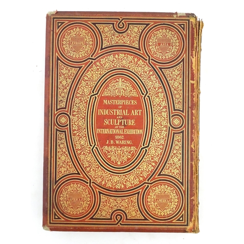 949 - Books / Folios: Masterpieces of Industrial Art and Sculpture at the International Exhibition 1862, i... 