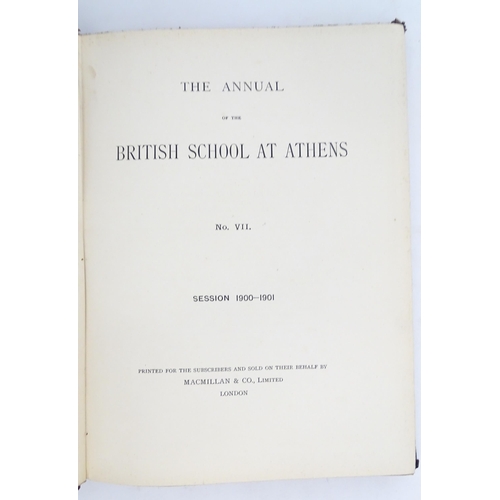 950 - Books: The Annual of the British School at Athens, no. VII 1900-1901, and no. XIV 1907-1908. Printed... 