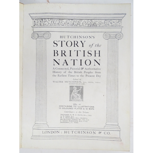 959 - Books: Hutchinson's Story of the British Nation A Connected, Pictorial & Authoritative History of th... 