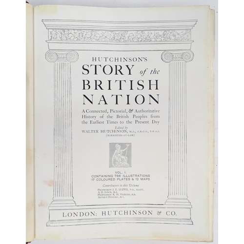 959 - Books: Hutchinson's Story of the British Nation A Connected, Pictorial & Authoritative History of th... 