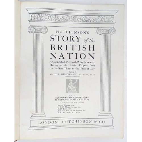 959 - Books: Hutchinson's Story of the British Nation A Connected, Pictorial & Authoritative History of th... 