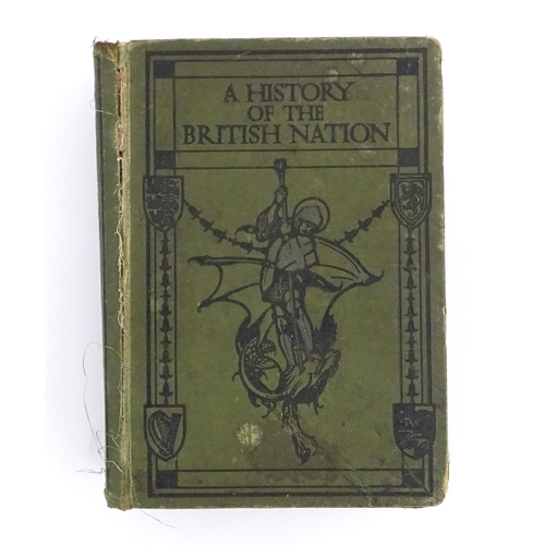 961 - Book: A History of the British Nation from the Earliest Times to the Present Day, by A. D. Innes. Pu... 