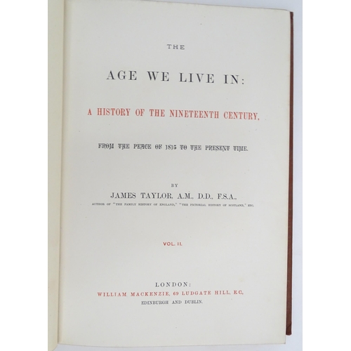 963 - Books: The Age We Live In: A History of the Nineteenth Century, from the peace of 1815 to the presen... 