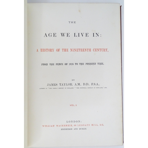 963 - Books: The Age We Live In: A History of the Nineteenth Century, from the peace of 1815 to the presen... 