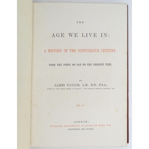 963 - Books: The Age We Live In: A History of the Nineteenth Century, from the peace of 1815 to the presen... 