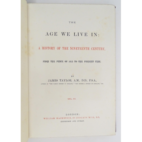 963 - Books: The Age We Live In: A History of the Nineteenth Century, from the peace of 1815 to the presen... 