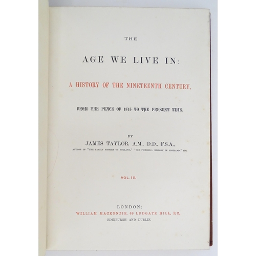 963 - Books: The Age We Live In: A History of the Nineteenth Century, from the peace of 1815 to the presen... 