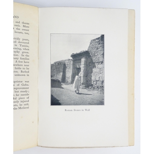 969 - Book: Fountains in the Sand, Rambles Among the Oases of Tunisia, by Norman Douglas. Published by Mar... 