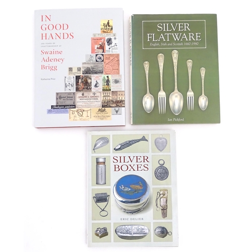 971 - Books: Three antiques reference books comprising Silver Boxes by Eric Delieb, 2002; Silver Flatware ... 