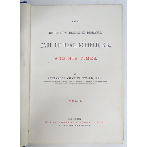 975 - Books: The Right Hon Benjamin Disraeli Earl of Beaconsfield, K.G. and His Times, by Alexander Charle... 