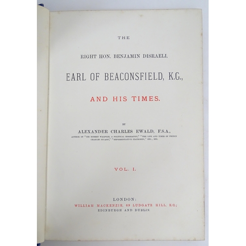 975 - Books: The Right Hon Benjamin Disraeli Earl of Beaconsfield, K.G. and His Times, by Alexander Charle... 