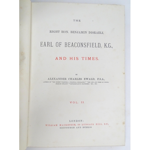 975 - Books: The Right Hon Benjamin Disraeli Earl of Beaconsfield, K.G. and His Times, by Alexander Charle... 