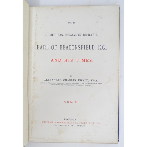 975 - Books: The Right Hon Benjamin Disraeli Earl of Beaconsfield, K.G. and His Times, by Alexander Charle... 