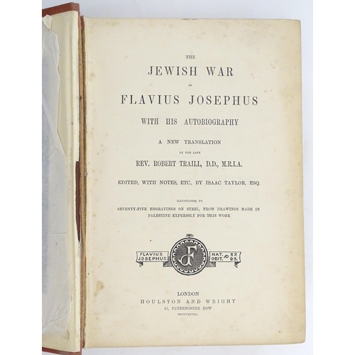 978 - Book: The Jewish War of Flavius Josephus, with his Autobiography, by Rev. Robert Traill. Published b... 