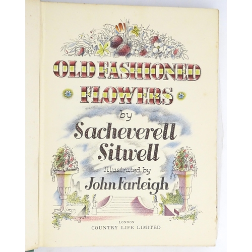 980 - Book: Old Fashioned Flowers, by Sacheverell Sitwell, illustrated by John Fairleigh. Published by Cou... 