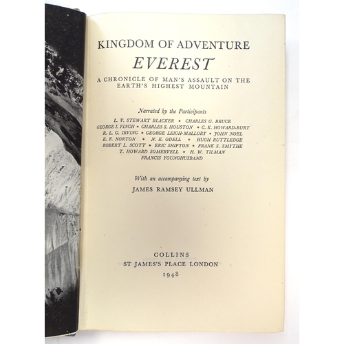 874 - Books: Two books on the subject of mountaineering comprising Kingdom of Adventure Everest, narrated ... 