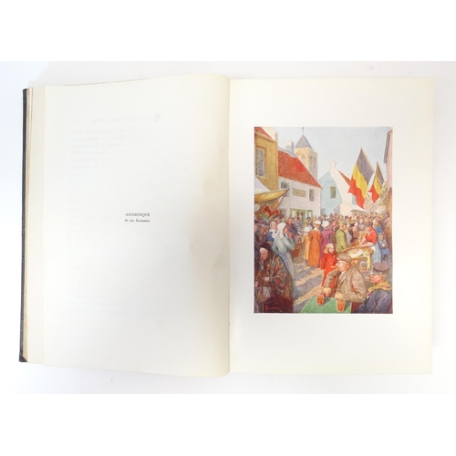 876 - Books: Three assorted books comprising Belgium by George Omond, illustrated with the paintings of A ... 