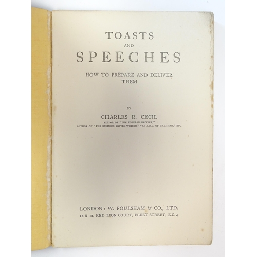 877 - Books: Three assorted books comprising Toasts and Speeches, by Charles R. Cecil; Handbook of Dental ... 