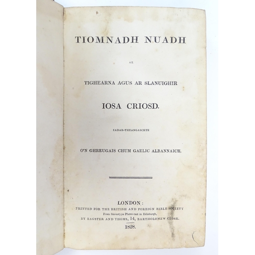 882 - Book: An early 19thC New Testament bible in Gaelic titled Tiomnadh Nuadh ar tighearna agu ar slanuig... 