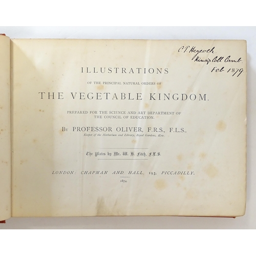 889 - Book: Illustrations of the Principal Natural Orders of the Vegetable Kingdom, by Professor Oliver. P... 