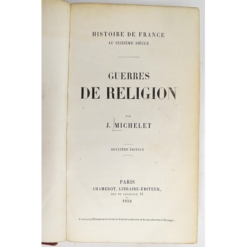 946 - Books: Histoire de France, Volumes 1 - 13, by Michelet. Published 1833-1860 (13)