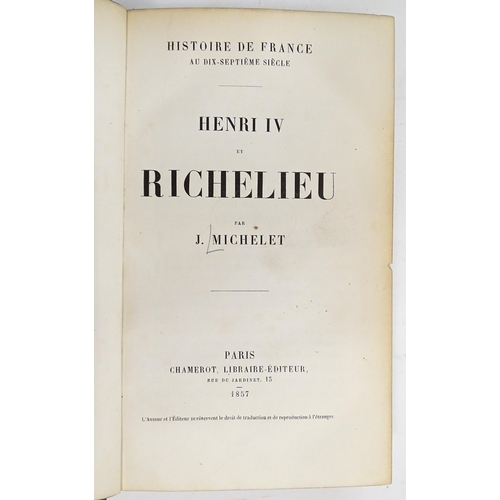 946 - Books: Histoire de France, Volumes 1 - 13, by Michelet. Published 1833-1860 (13)