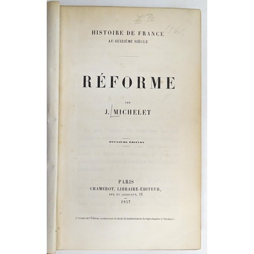 946 - Books: Histoire de France, Volumes 1 - 13, by Michelet. Published 1833-1860 (13)