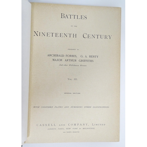 966 - Books: Battles of the Nineteenth Century, Volumes 1 - 7, by Archibald Forbes, G. A. Henty, Arthur Gr... 