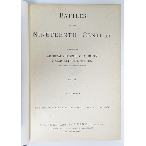 966 - Books: Battles of the Nineteenth Century, Volumes 1 - 7, by Archibald Forbes, G. A. Henty, Arthur Gr... 