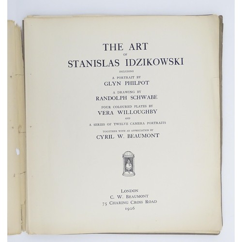 1965 - Book: The Art of Stanislas Idzikowski including a portrait by Glyn Philpot, a drawing by Randolph Sc... 