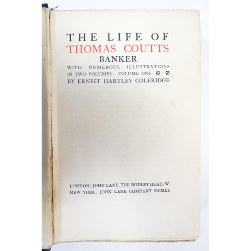 526 - Books: The Life of George Cadbury by A. G. Gardiner 1923, together with The Life of Thomas Coutts - ... 