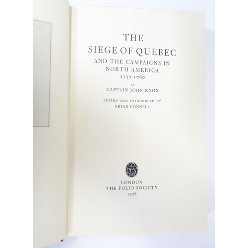 528 - Books: Four Folio Society volumes, comprising The Siege of Quebec by John Knox pub. 1976, The Mutiny... 