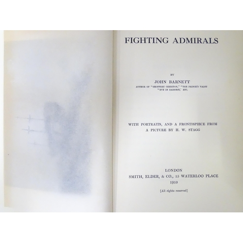 314 - Books: Fighting Admirals by John Barnett 1910, The Conquest of New Granada by Sir Clements Markham 1... 