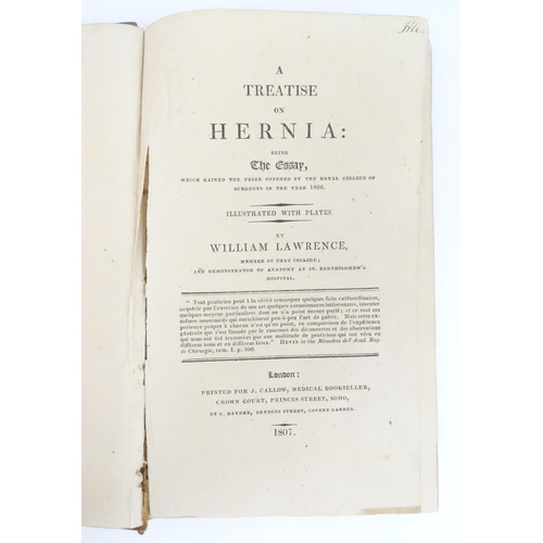 2449 - Book: A Treatise on Hernia : Being the Essay, which Gained the Prize Offered by the Royal College of... 