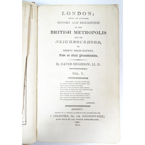 2303 - Books: London, Being an Accurate History and Description of the British Metropolis and its Neighbour... 