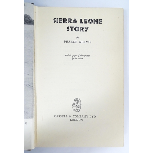 2355 - Books: Six assorted books comprising, Africology, by E. Uzong, 1969; Sierra Leone Story, by Pearce G... 