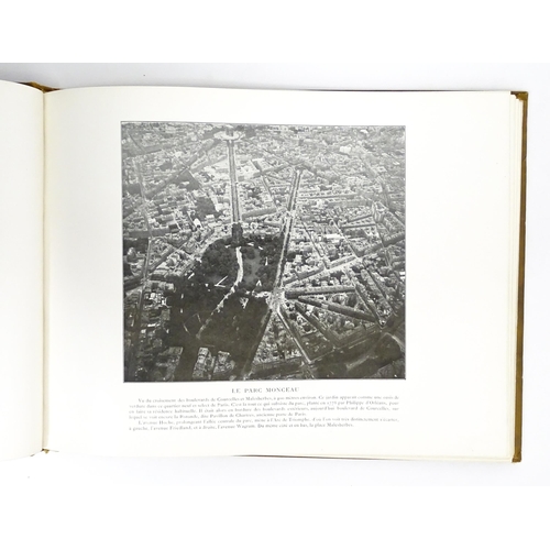 2358 - Book: Paris vu en Ballon et ses Environs, by Andre Schelcher & A. Omer-Decugis, with preface by Geor... 