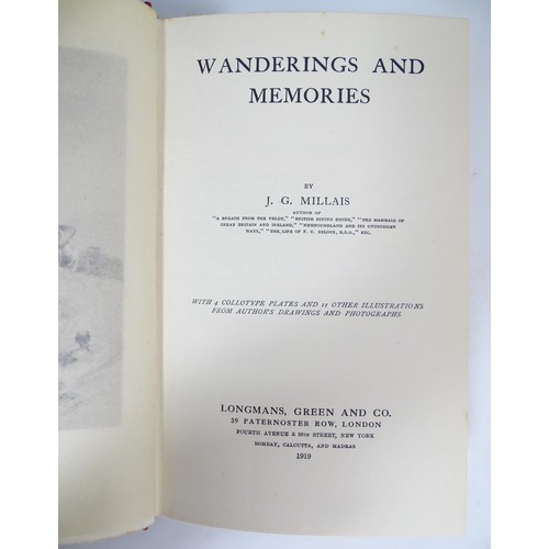 2291 - Book: Wanderings and Memories by J. G. Millais. Published by Longmans, Green & Co. London, 1919