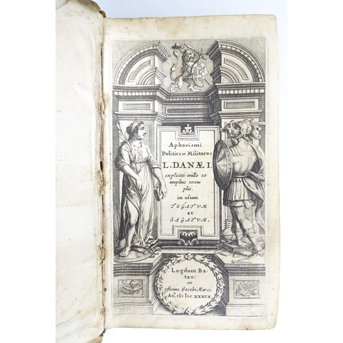 2272 - Book: Aphorismi Politici et Militares, ex diversis auctoribus Graecis & Latinis, compiled by Lambert... 